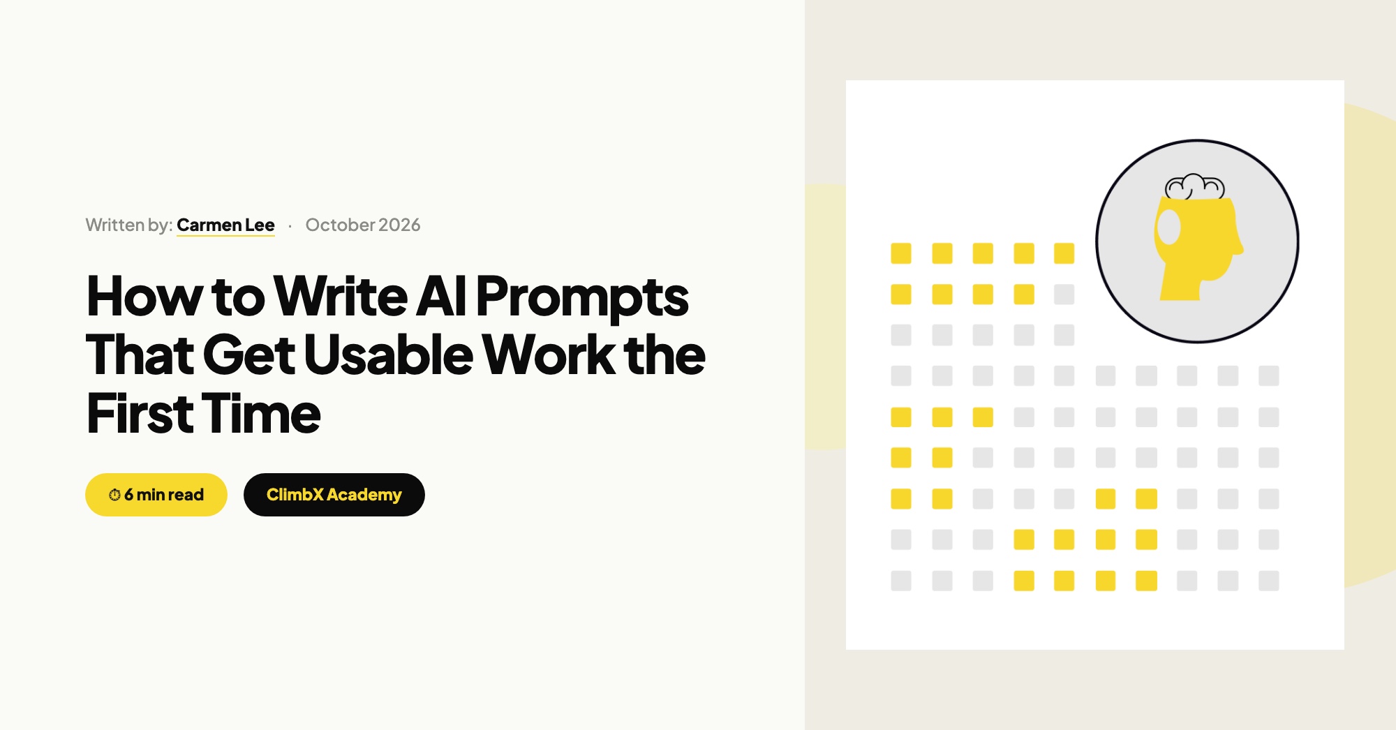How to Write AI Prompts That Get Usable Work the First Time, by Carmen Lee, ClimbX Academy