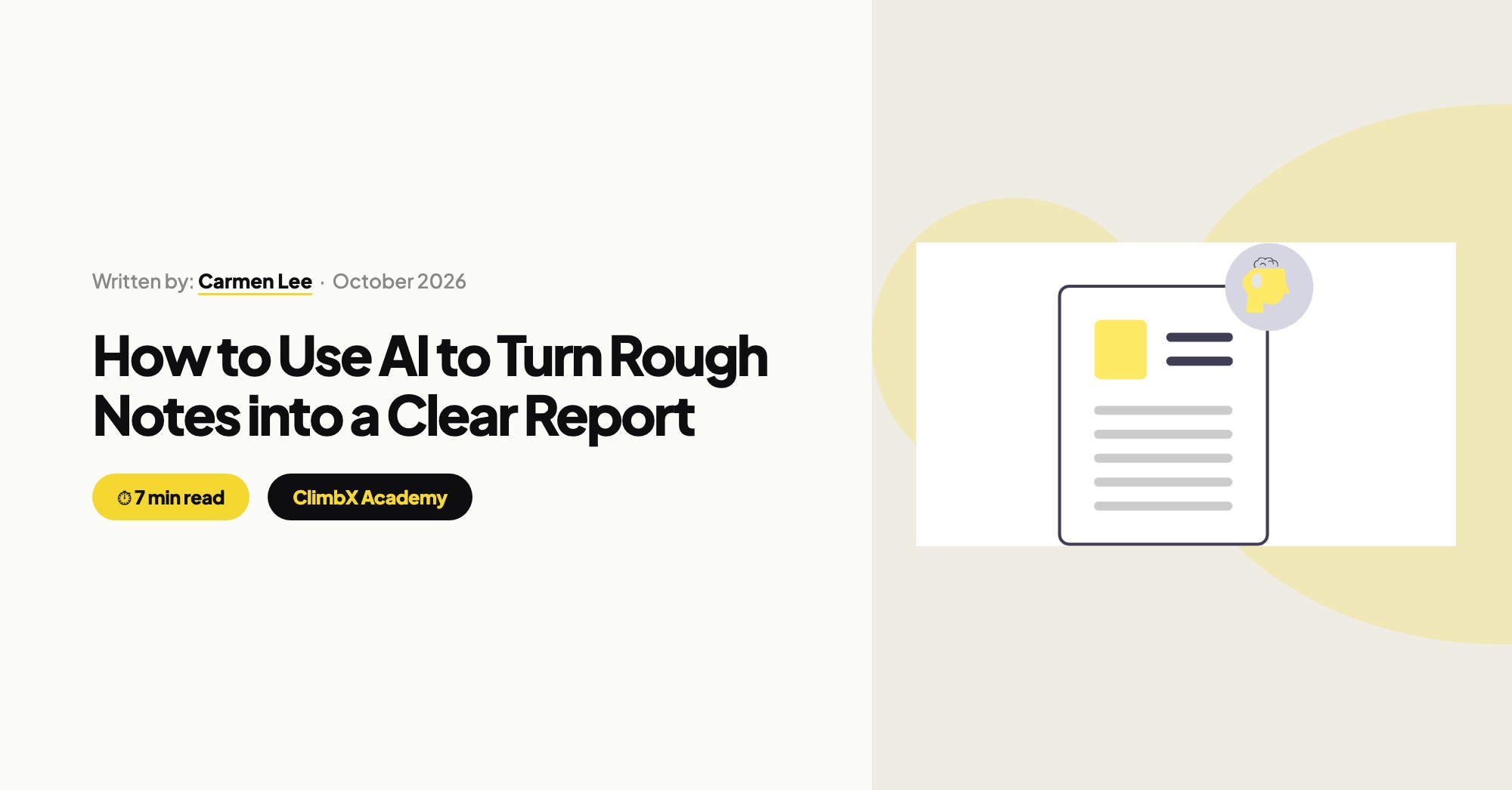 How to Use AI to Turn Rough Notes into a Clear Report, by Carmen Lee, ClimbX Academy
